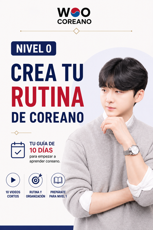 [Nivel 0] Crea tu rutina de coreano